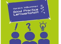 drei blaue Figuren auf grünem Hintergrund mit Schriftzug "Herzlich Willkommen Good Practice Lernwerkstatt"