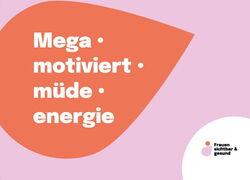 Schriftzug mega - motiviert - müde - energie in orangem Tropfen auf fliederfarbenem Hintergrund