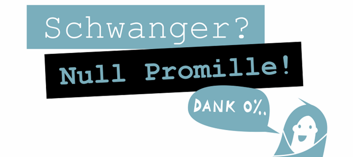 Logo der Kampagne, Schriftzug "Schwanger? Null Promille!"