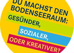 Gelber Button mit buntem Schriftzug: Du machst den Bodenseeraum: Gesünder, sozialer oder kreativer?